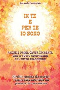 In te e per te io sono