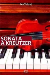 L. Tolstoj. Sonata a Kreutzer: Amore, Figli E Adulterio