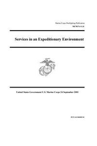 Marine Corps Warfighting Publication MCWP 4-11.8 Services in an Expeditionary Environment 24 September 2001