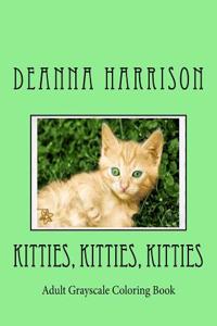 Kitties, Kitties, Kitties: Adult Grayscale Coloring Book