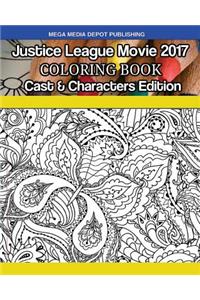 Justice League Movie 2017 Coloring Book Cast & Characters Edition