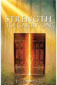 Strength to Carry On