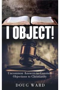 I Object!