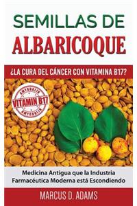 Semillas de Albaricoque - ¿la Cura del Cáncer Con Vitamina B17?