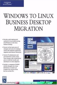 Windows to Linux Business Desktop Migration (Operating Systems Series)