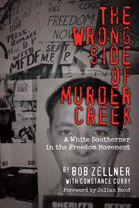 The Wrong Side of Murder Creek: A White Southerner in the Freedom Movement