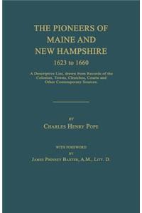 Pioneers of Maine and New Hampshire 1623 to 1660