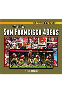 Meet the San Francisco 49ers