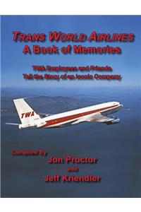 Trans World Airlines a Book of Memories