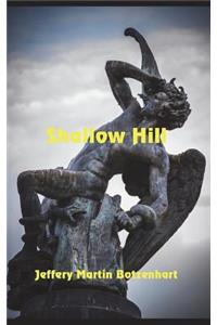 Shallow Hill