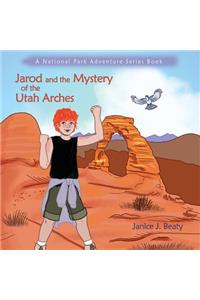 Jarod and the Mystery of the Utah Arches
