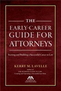 Early-Career Guide for Attorneys