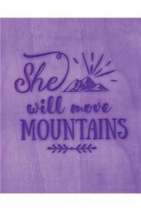 She Will Move Mountains