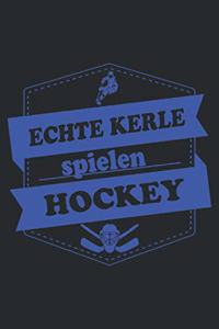 Echte Kerle spielen Hockey