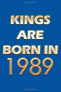 Kings Are Born In 1989 Notebook