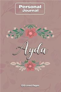 Ayda Notebook Journal Personal Diary Personalized Name 120 pages Lined (6x9 inches) (15x23cm)