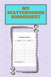 MY Scattergories Scoresheet: MY Scattergories Score sheet Keeper - My Scoring Pad for Scattergories game- My Scattergories Score Game Record Book - My Game Record Notebook - My 