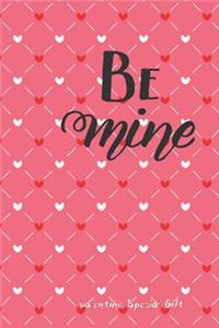 be mIne Notebook Cute Valentines Notebook Special Gift
