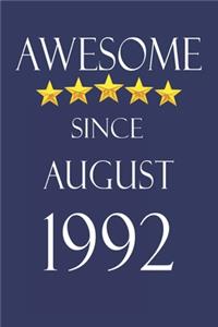 Awesome Since August 1992 Notebook Birthday Present