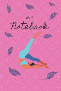 My Notebook: Happy Notebook, Inspirational Notebook, Motivational Notebook, Journal Notebook, Diary, School Notebook (110 Pages, Blank, 6 x 9): Lined Notbook / J