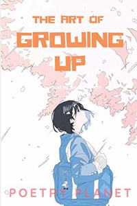 Art Of Growing Up