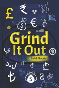 Grind It Out