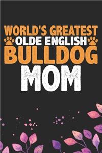 World's Greatest Olde English Bulldog Mom