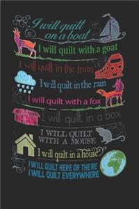 I will quilt on a boat i will quilt with a goat