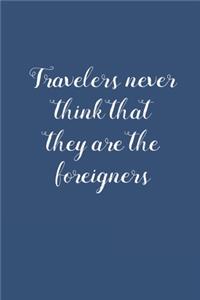 Travelers Never Think