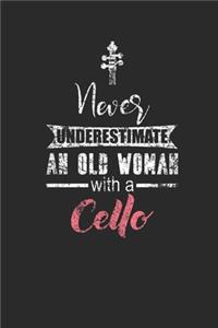 Never Underestimate An Old Woman With A Cello