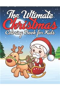 The Ultimate Christmas Coloring Book for Kids