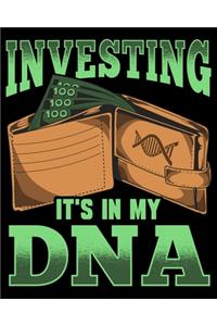 Investing It's In My DNA