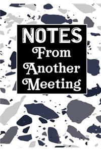 Notes From Another Meeting