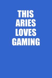 This Aries Loves Gaming Hands Notebook