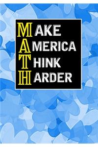 Make America Think Harder