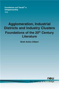 Agglomeration, Industrial Districts and Industry Clusters