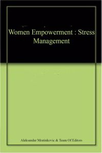 Women Empowerment : Stress Management