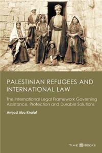 Palestinian Refugees and International Law