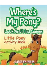 Where's My Pony? Look And Find Games