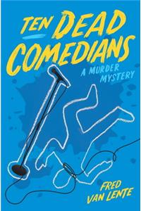 Ten Dead Comedians