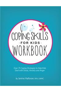 Coping Skills for Kids Workbook