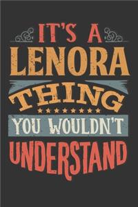 Its A Lenora Thing You Wouldnt Understand