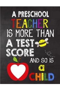 A Preschool Teacher is More Than a Test Score and So is a Child