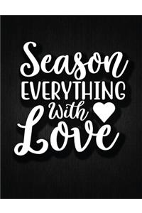 Season Everything with Love