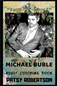 Michael Buble Adult Coloring Book