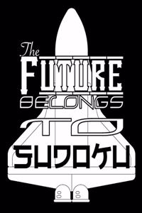 The Future Belongs To Sudoku