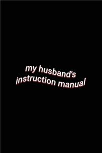 my husband's instruction manual