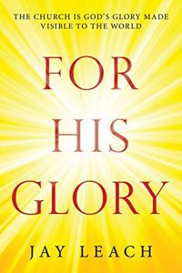 For His Glory