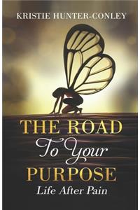 The Road To Your Purpose