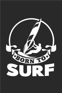 Born to surf
